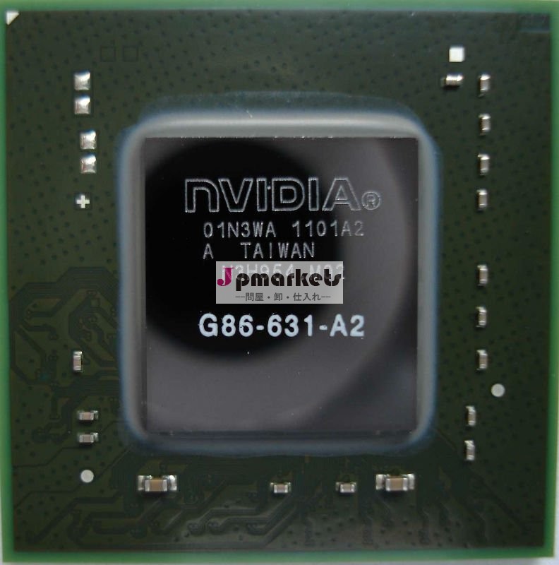 全体の販売コンピュータ·チップセットNVIDIA G86-631--A2問屋・仕入れ・卸・卸売り