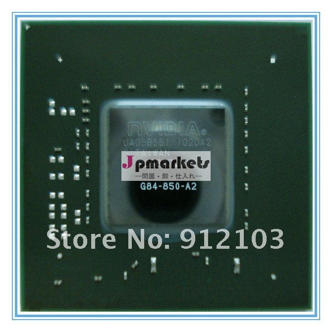 全体の販売コンピュータ·チップセットG84-850-A2問屋・仕入れ・卸・卸売り