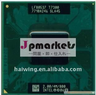 ラップトップのためのIntel T7300 SLA45 2G/4M/800MHz CPUプロセッサ問屋・仕入れ・卸・卸売り